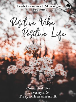 cover image of POSITIVE VIBE, POSITIVE LIFE